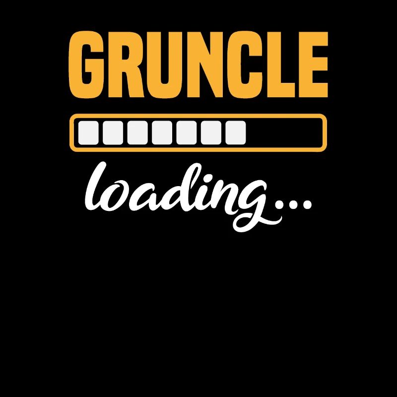 Gruncle Loading Großonkel Onkel Patenonkel Kinder