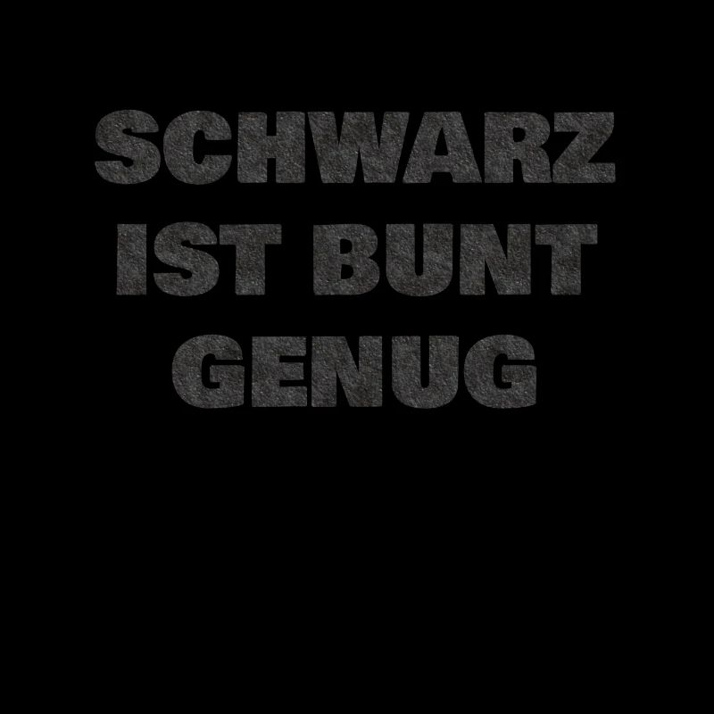 schwarz ist bunt genug
