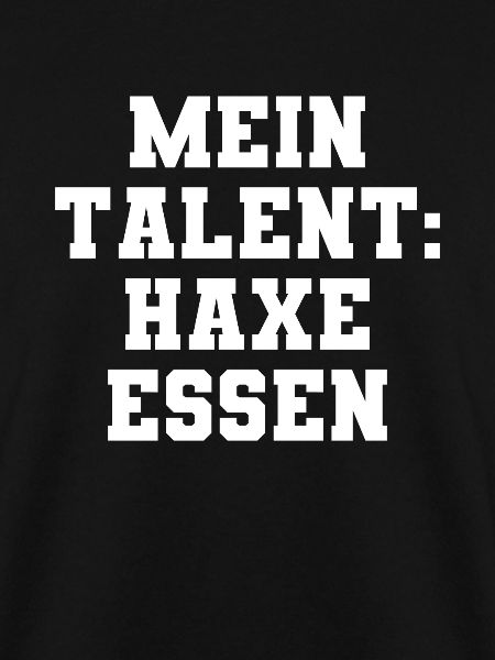 Mein Talent: Haxe essen