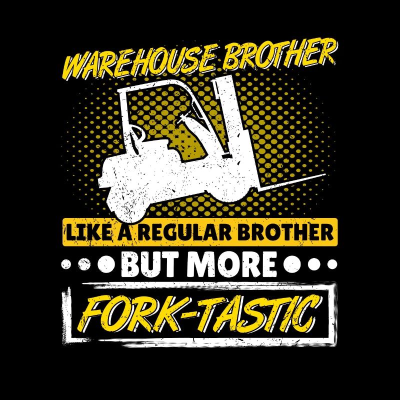 Staplerfahrer Bruder Gabelstapler Fork-Tastic
