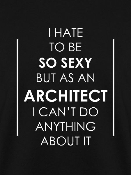 I love architecture