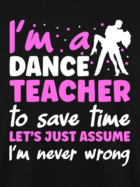 I'm A Dance Teacher