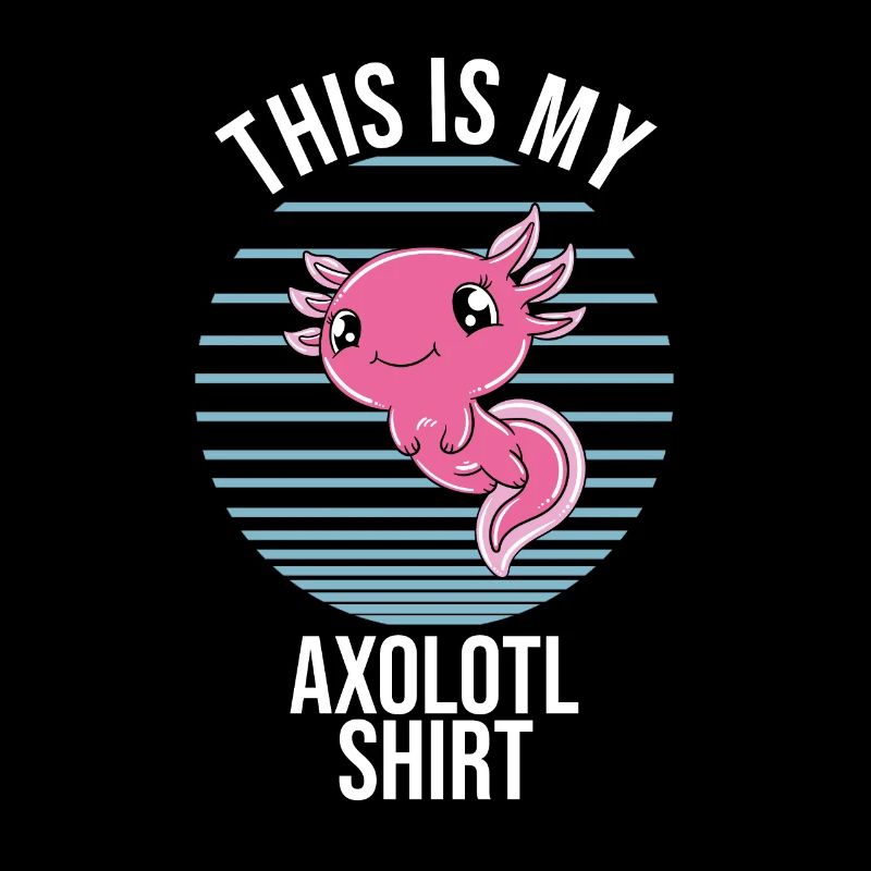 Funny Axolotl Cute Axolotl