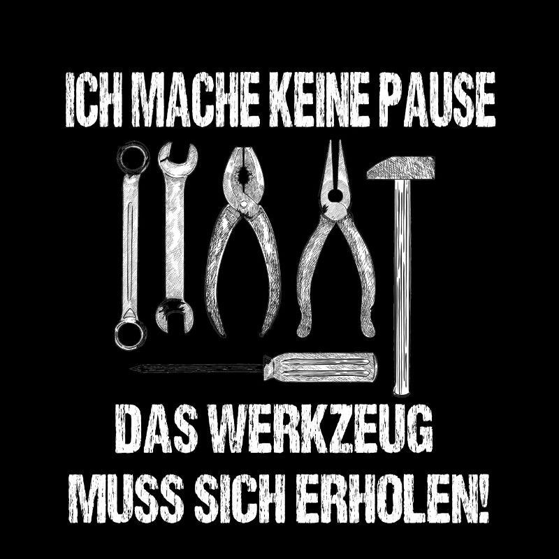 Handwerker Spruch Design Werkzeug