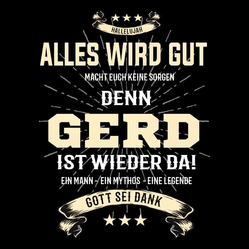 Everything's going to be alright, because Gerd Is there Outfit