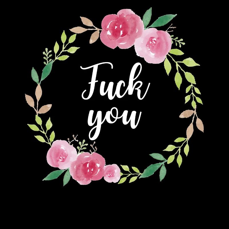 Fuck you - Sarcasmes Provocation Cool