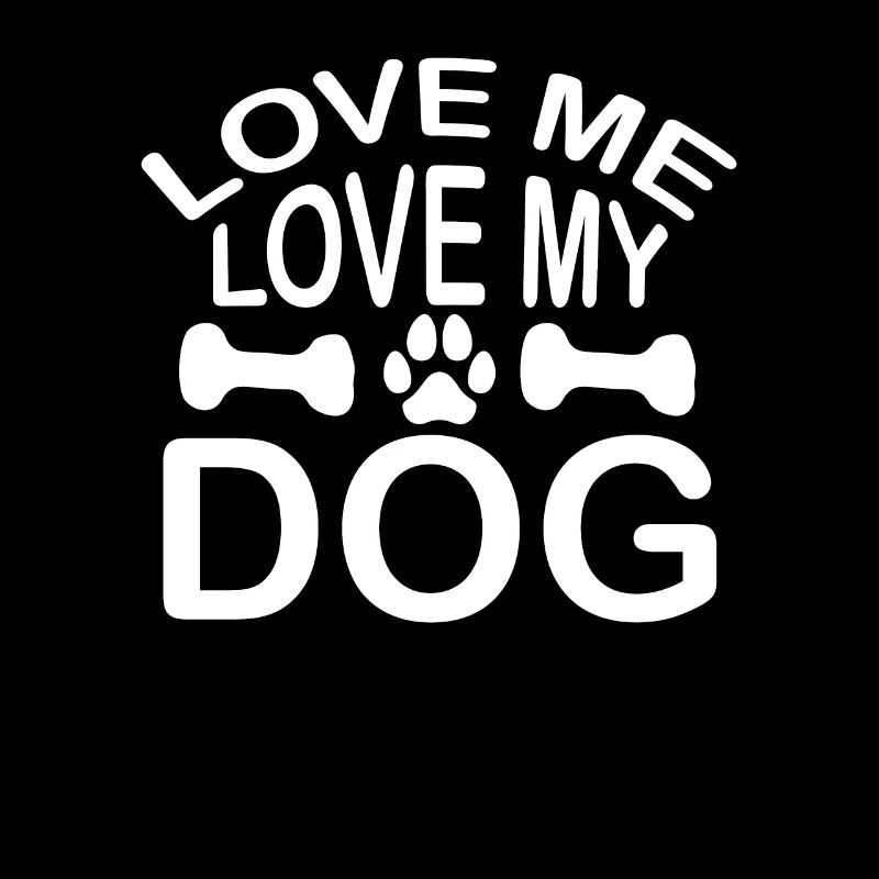 Liebe mich liebe meinen Hund