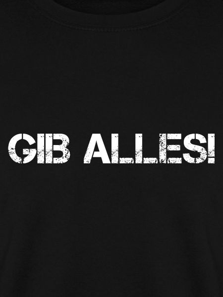 Gib Alles!