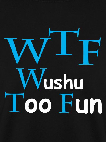 WTF "Wushu Too Fun"