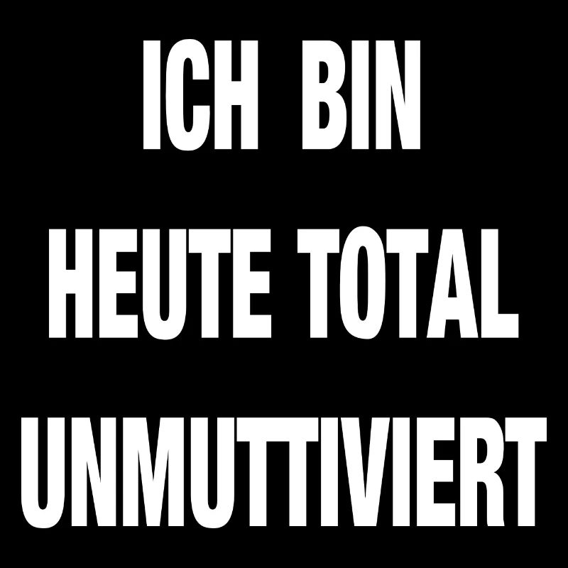 Total Unmuttiviert Mutter Lustlos kein Bock TShirt