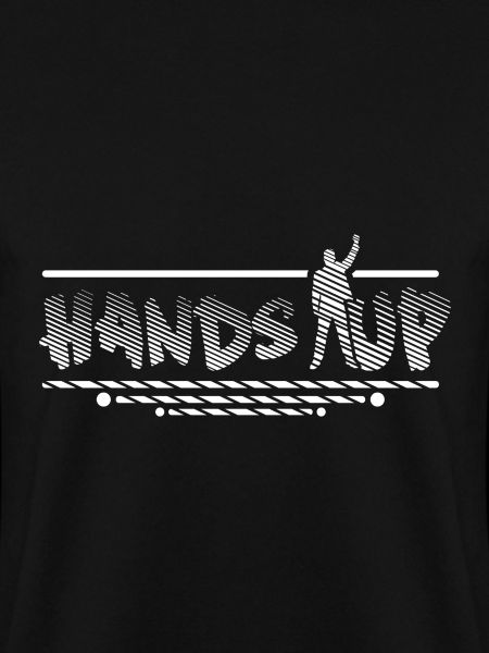 Hands up.