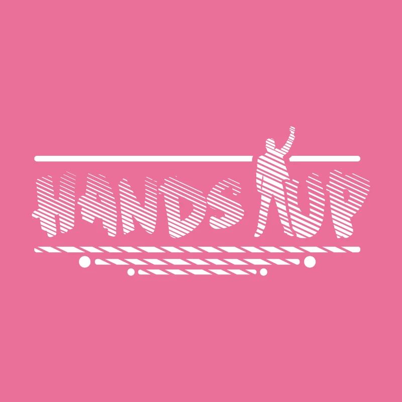 Hands up.