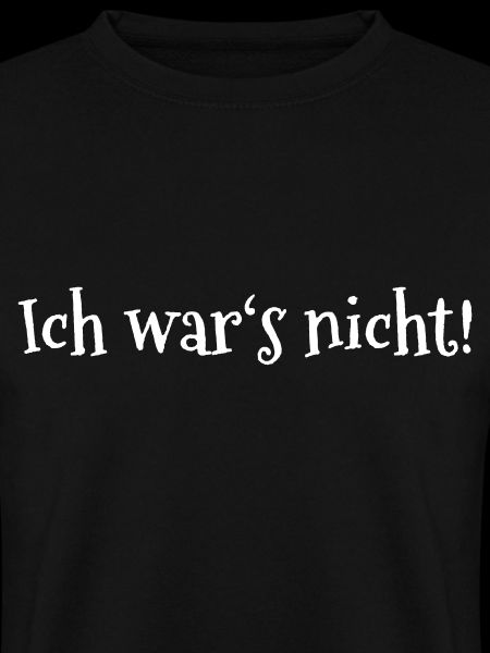 Ich war's nicht!
