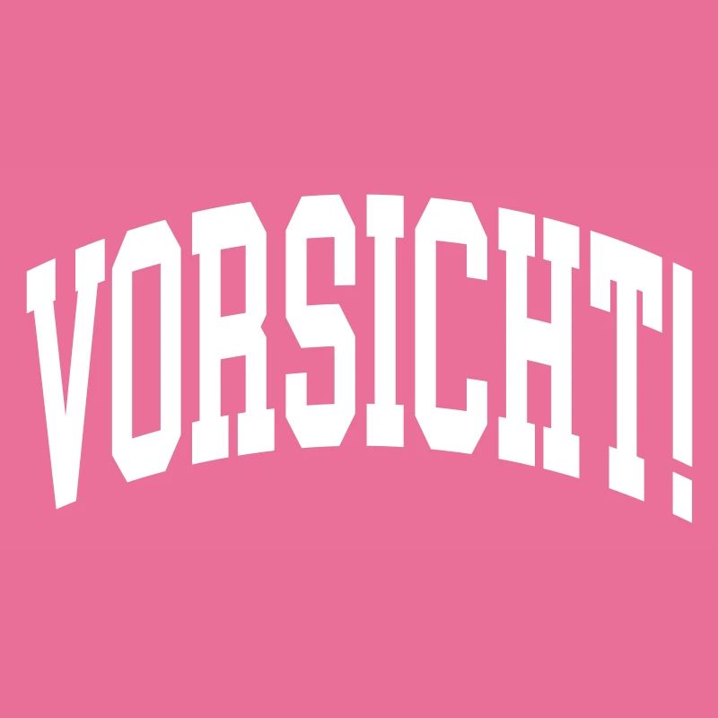Vorsicht