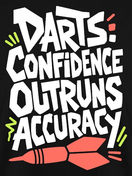 Dartshumor – Confidence Outruns Accuracy