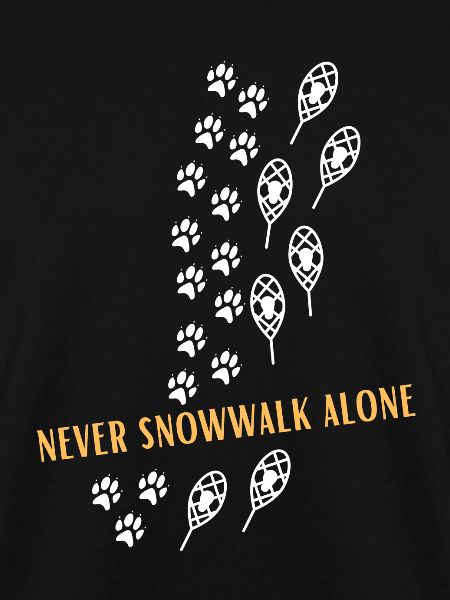 Never snowwalk alone Schneeschuhe