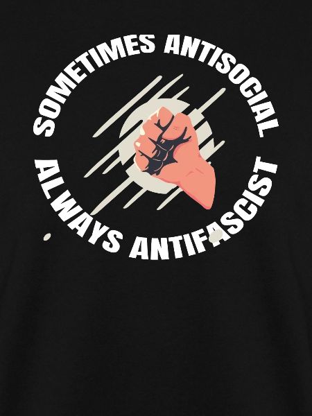 Sometimes Antisocial Always Antirascism