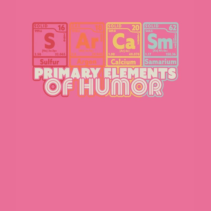 Sarcasm Science Elements design. Funny Sarcastic