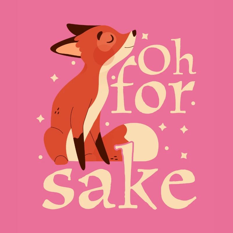 Oh For Fox Sake Humor Joke