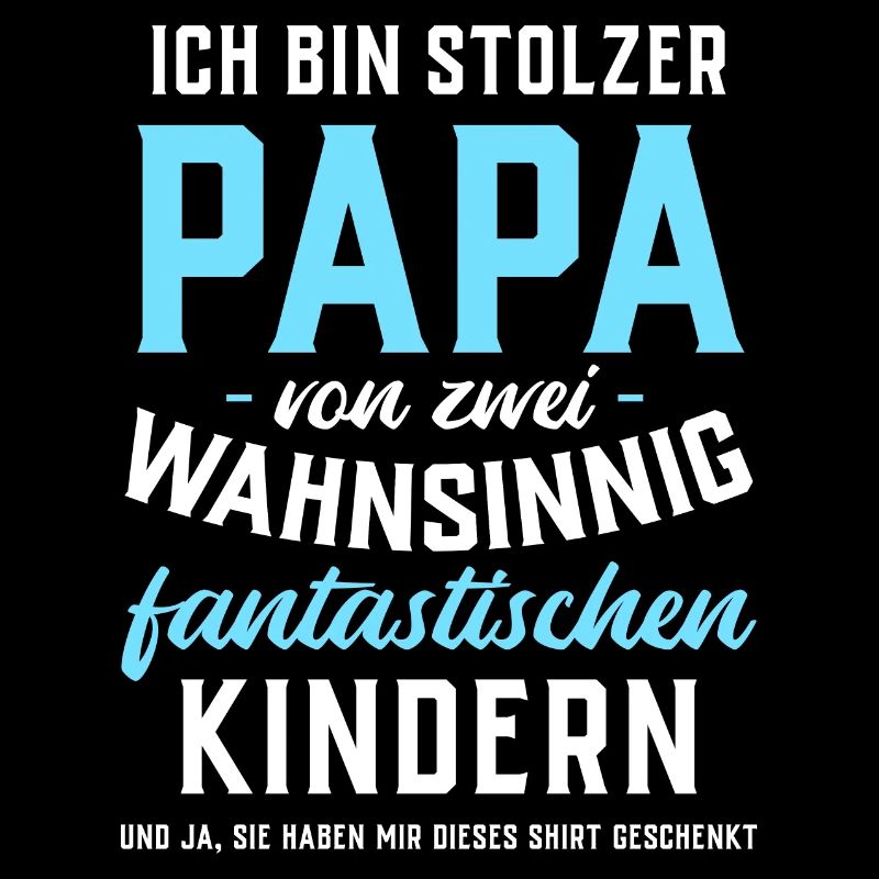 Ich bin stolzer Papa von 2 fantastischen Kindern
