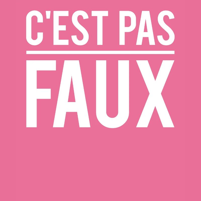 C'est pas faux expression humour