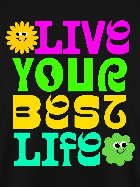 Live your best life