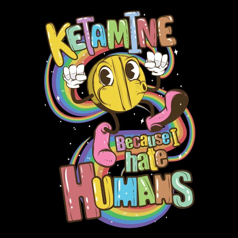 Ketamine Because I Hate Humans