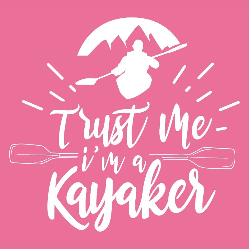 Vertrau Mir Ich Bin Ein Kayaker Kajaker Kajak