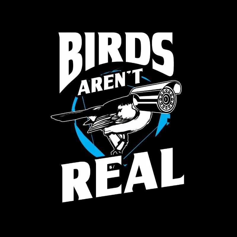 Birds aren't real Birdwatching