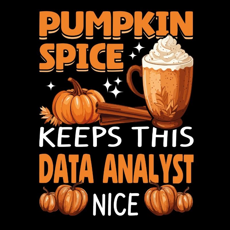 Cool Pumpkin Spice Keeps This data Analyst Nice