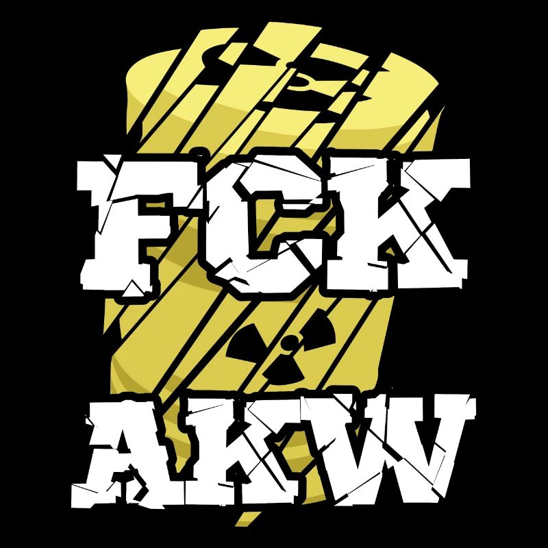 FCK AKW Atomkraftwerke Spruch Gegen Atomstrom
