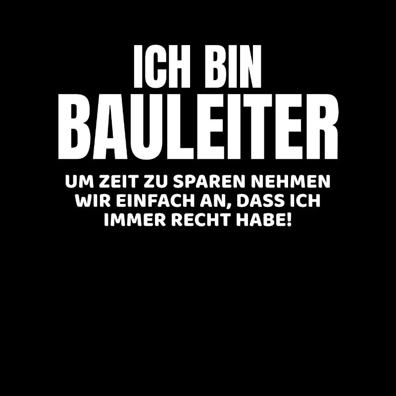 Bauleiter lustiger Spruch