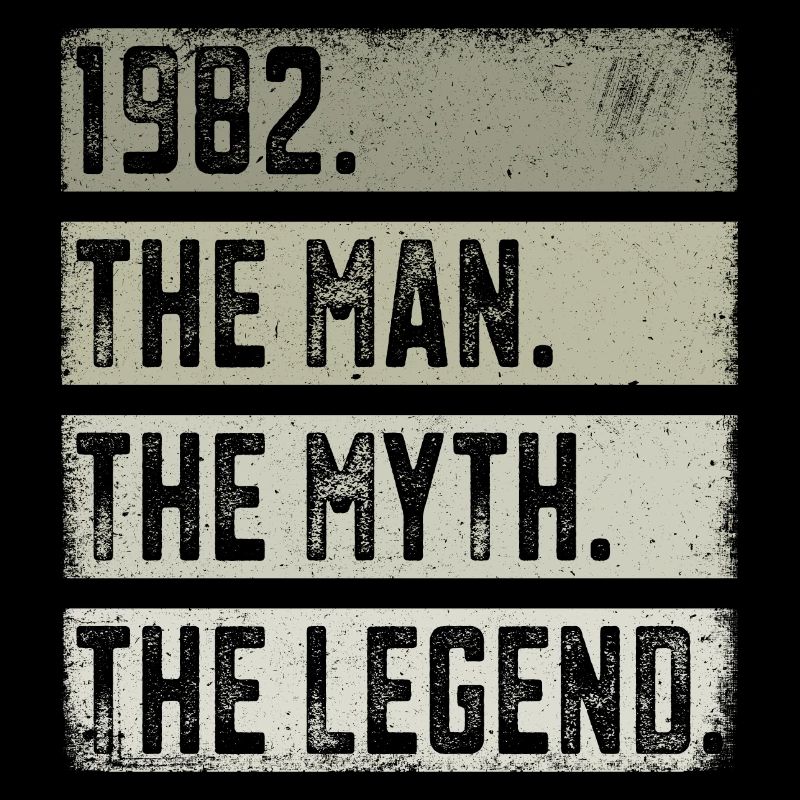 Born 1982 Man Myth Legend Birthday