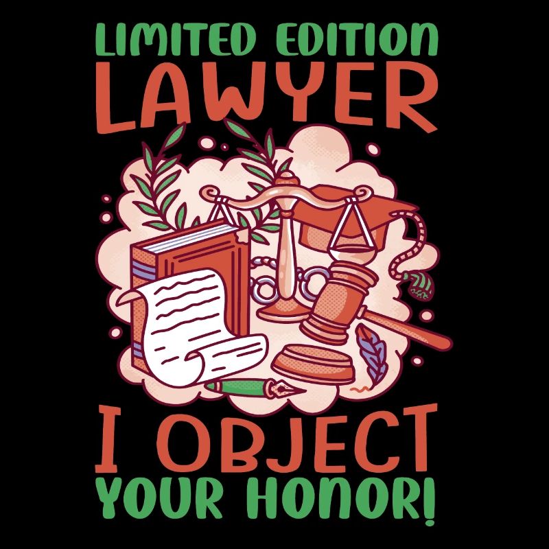 Limited Edition Lawyer I Object Your Honor! - Funn