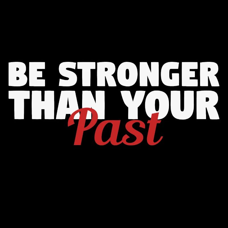 be stronger than your past