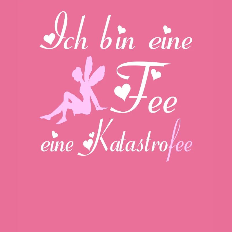 Ich bin eine Fee eine Katastrofee
