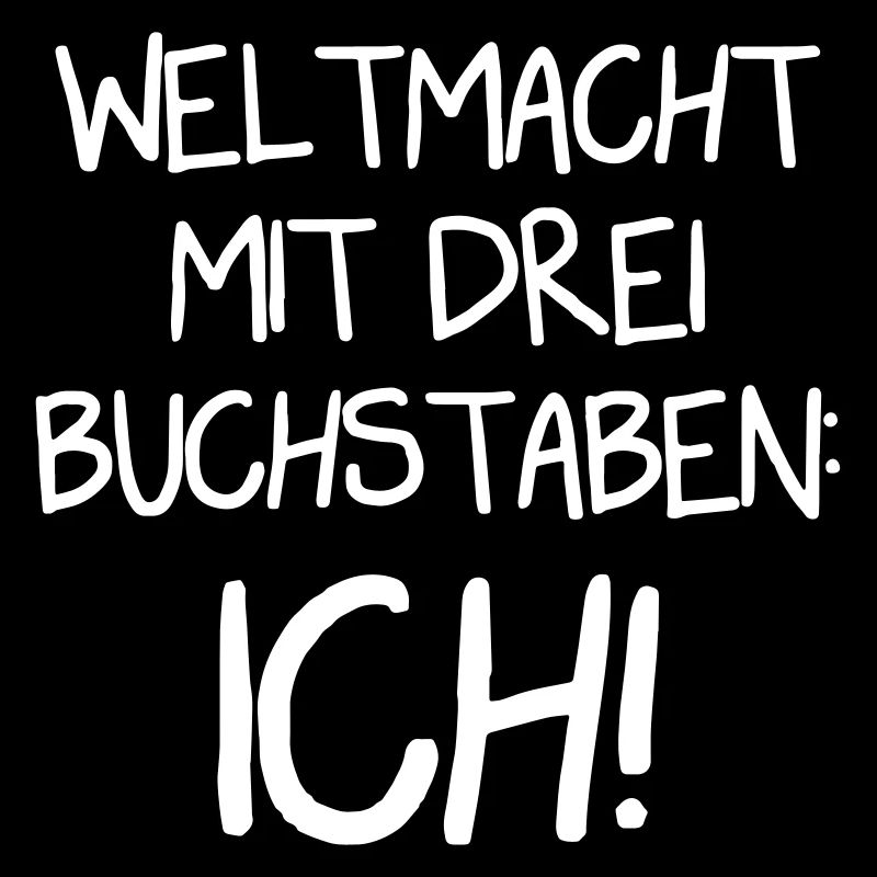 Weltmacht: ICH