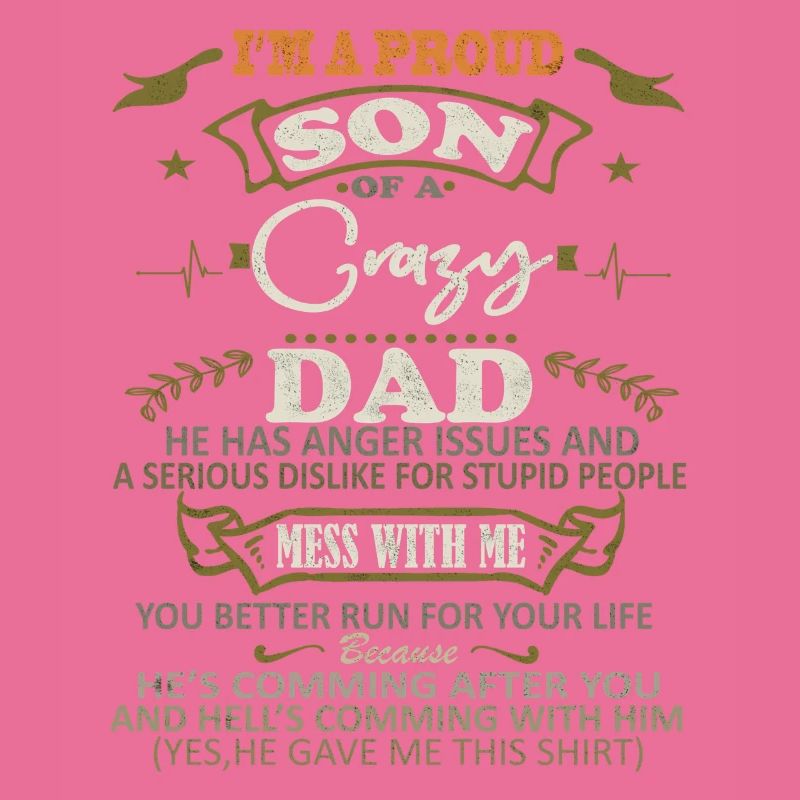 Ich bin ein stolzer Sohn von Crazy Dad Funny Say