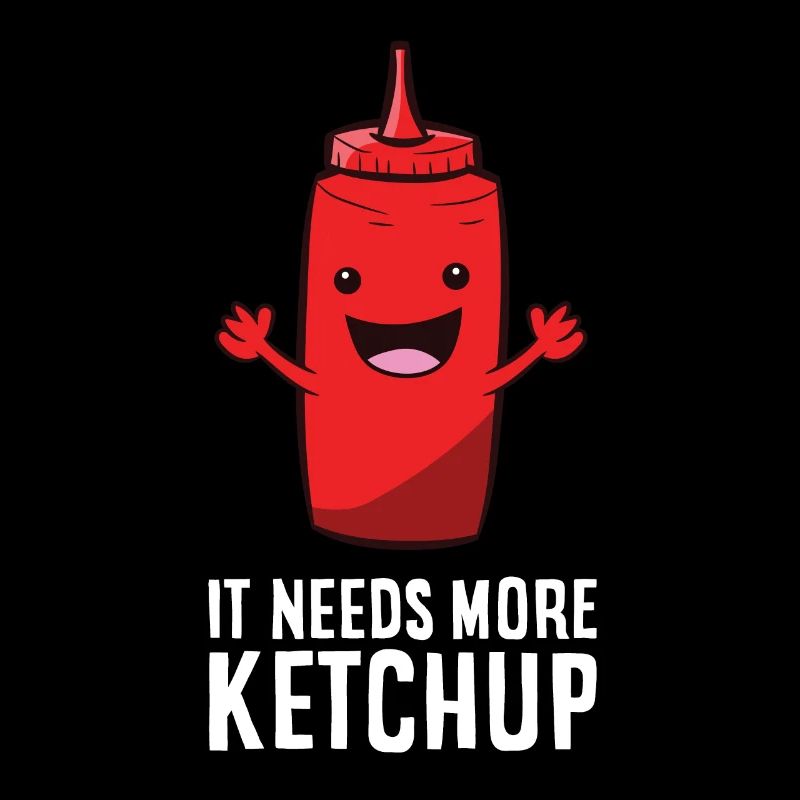 Es braucht mehr Ketchup