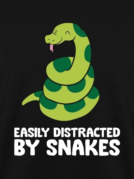 Easily Distracted By Snakes