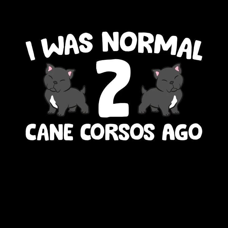 Cane Corso Propriétaire J’étais normal il y a 2 Cane Corsos