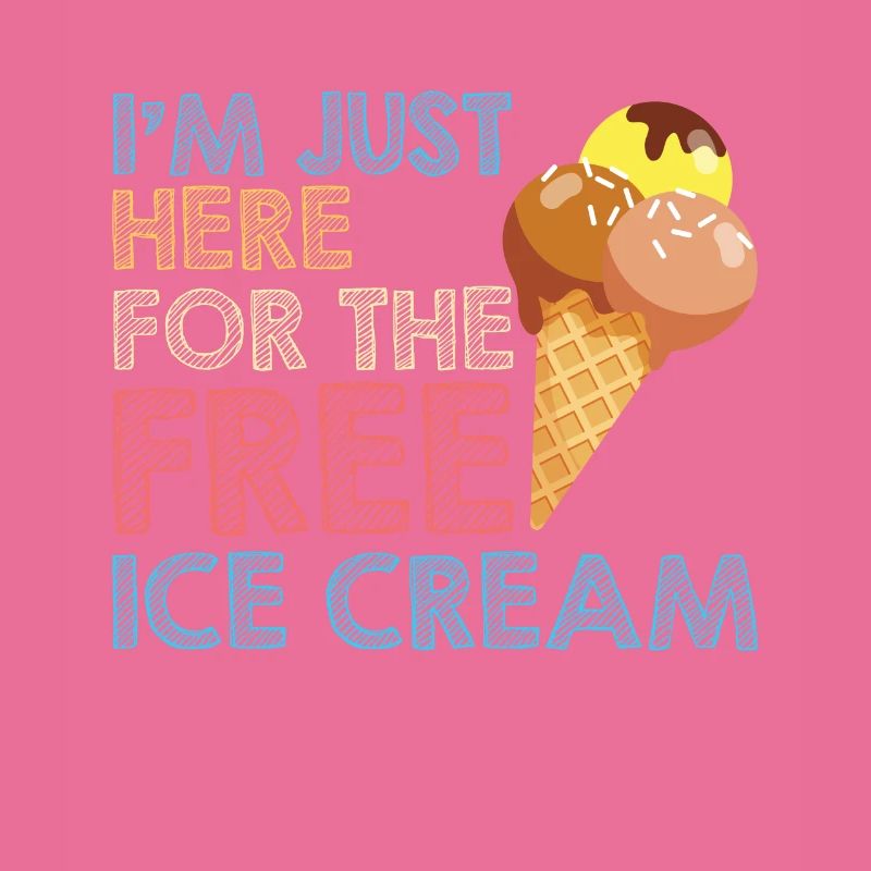 Just Here For Ice Cream Eiscreme Eis