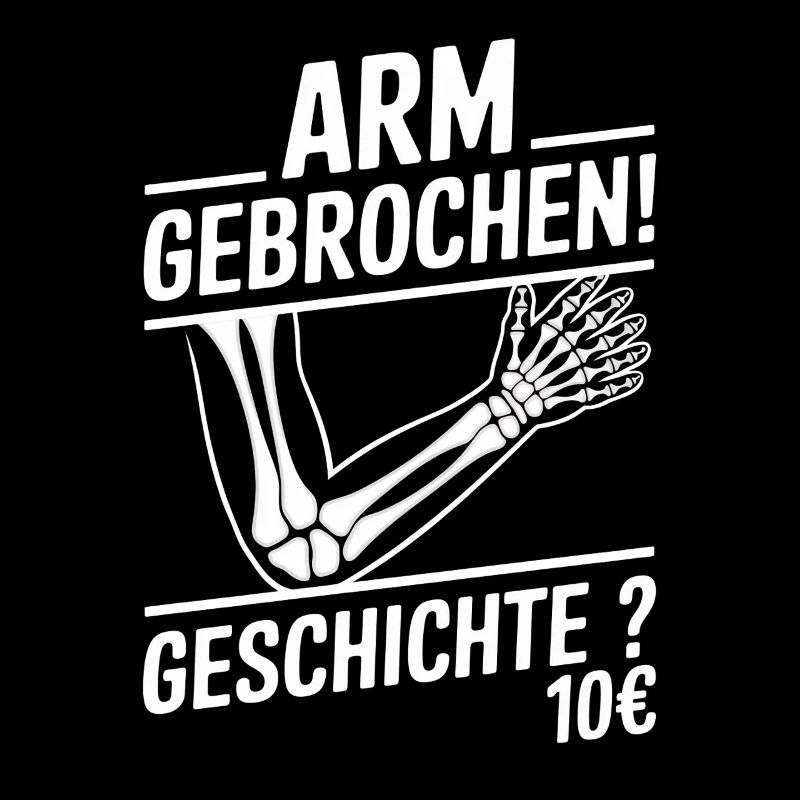 Arm Gebrochen Geschichte 10€