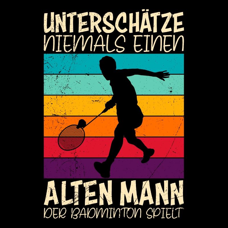 Alter Badminton Spieler Spruch Badminton