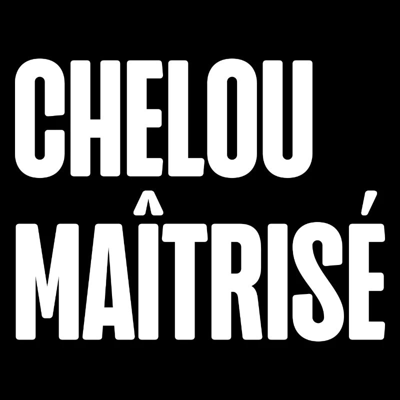 chelou maîtrisé
