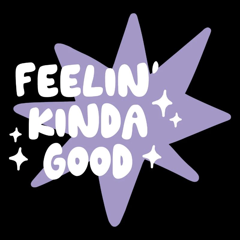 Feelin' Good