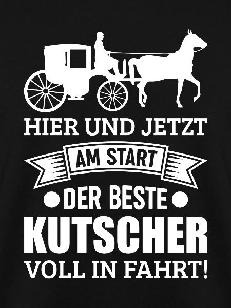Kutsche Kutscher Spruch