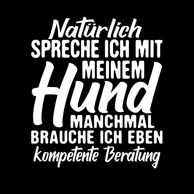Hund Hundebesitzer Spruch