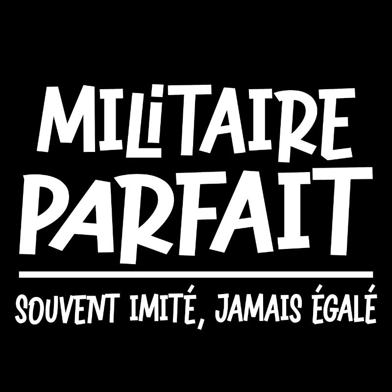 Militaire parfait cadeau drôle armée de terre
