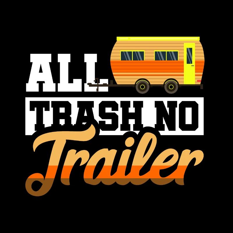 Redneck Trailer Park Gift I Caravan
